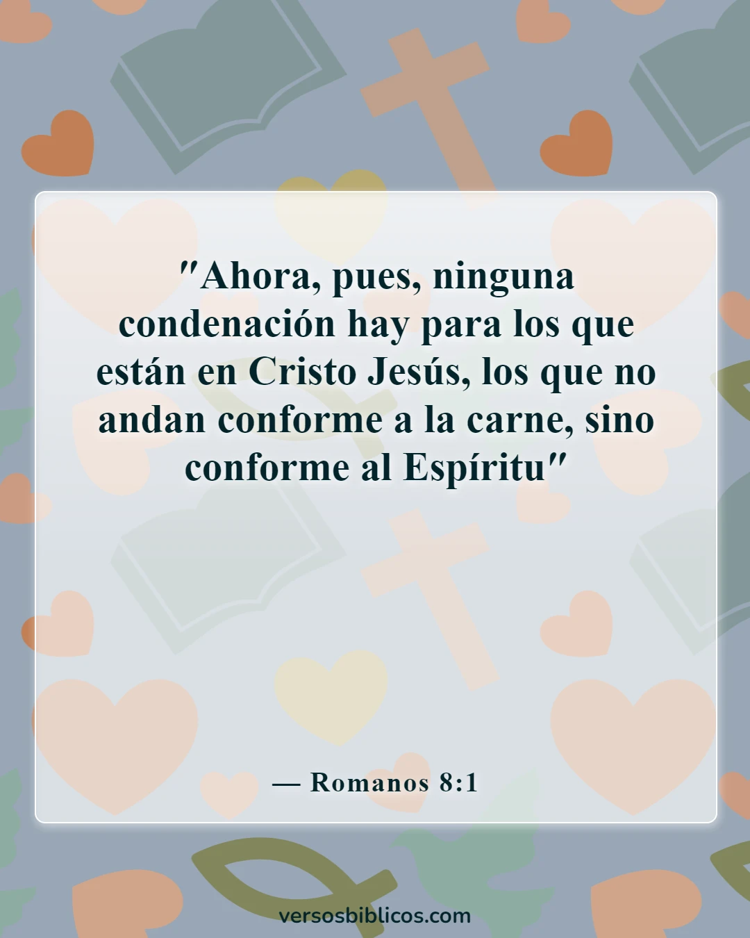 Versículos de la Biblia sobre maldiciones y bendiciones (Romanos 8:1)