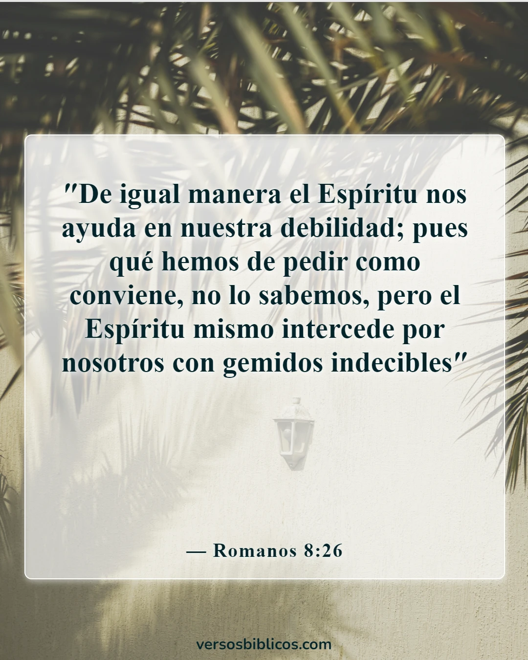 Versículos de la Biblia sobre ponerse toda la armadura de Dios (Romanos 8:26)