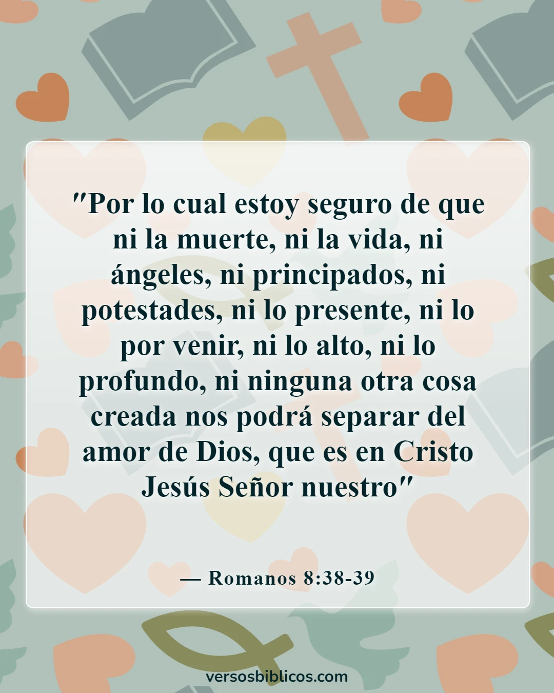 Versículos de la Biblia sobre la muerte inesperada de un niño (Romanos 8:38-39)