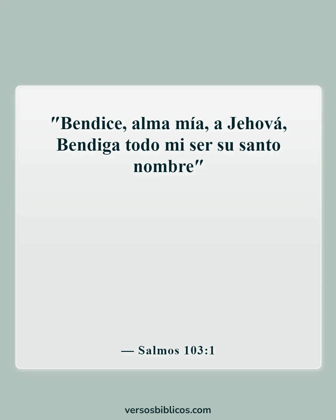 Versículos de la Biblia sobre el bendito domingo agradecido (Salmos 103:1)