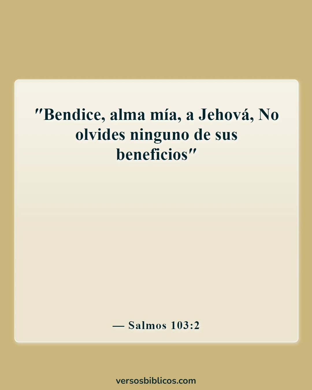 Versículos de la Biblia sobre recordar la fidelidad de Dios (Salmos 103:2)