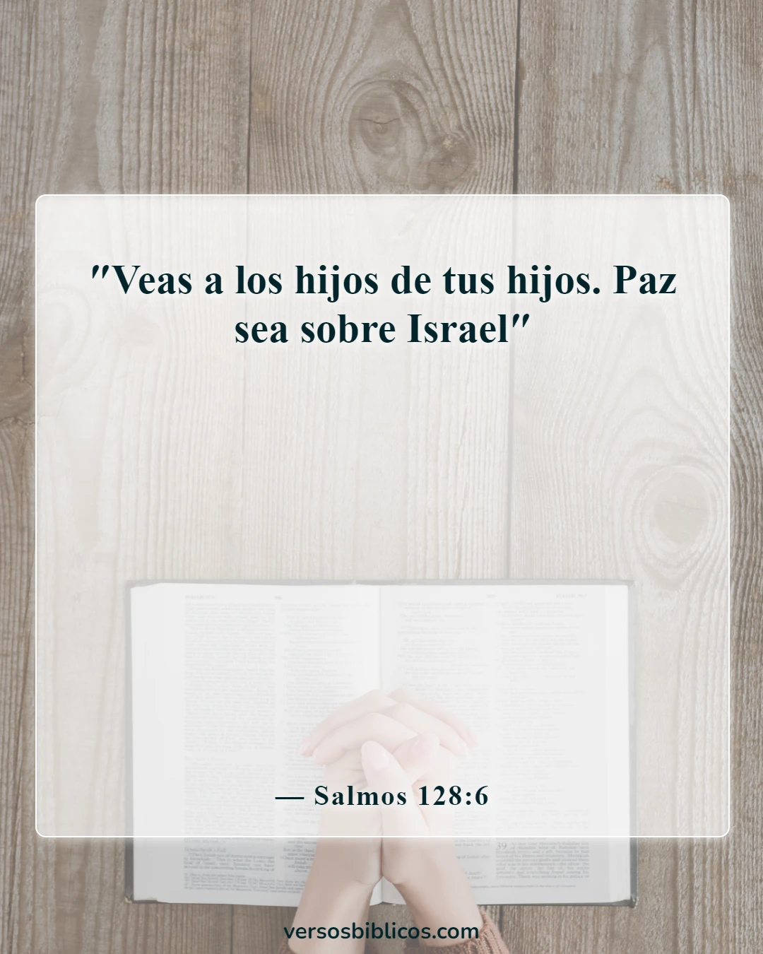 Versículos de la Biblia sobre abuelos y nietos (Salmos 128:6)