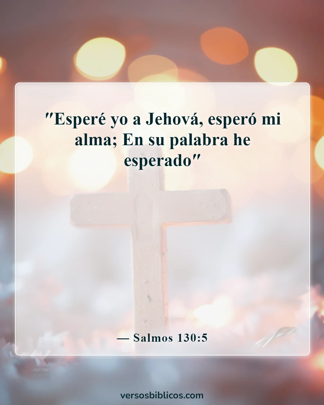 Versículos de la Biblia sobre esperar a Dios (Salmos 130:5)