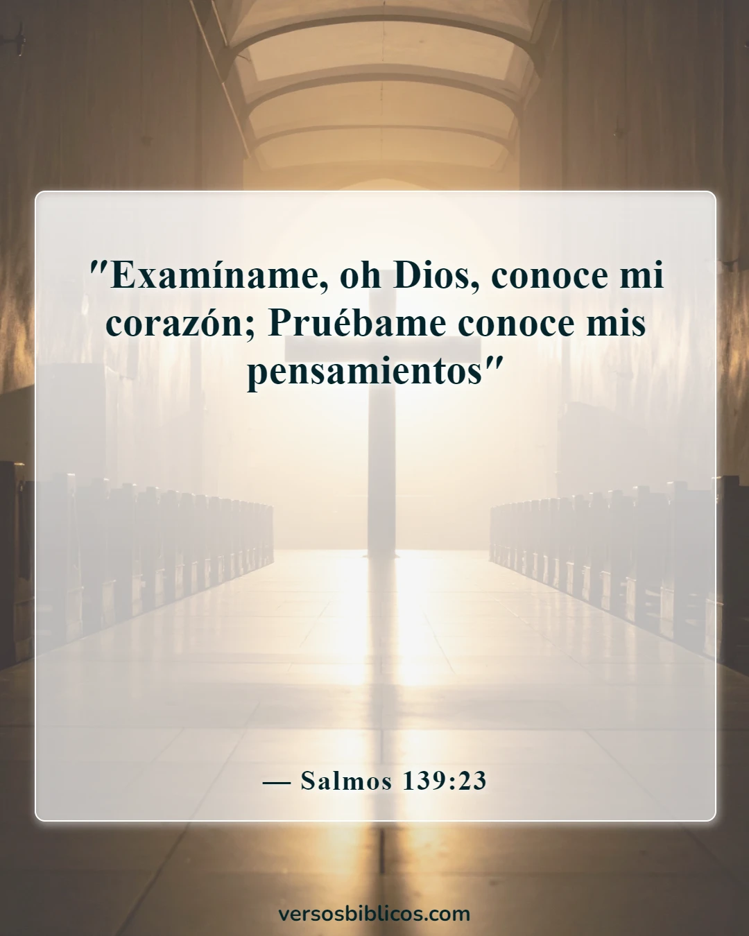 Versículos de la Biblia sobre la maldad del corazón (Salmos 139:23)