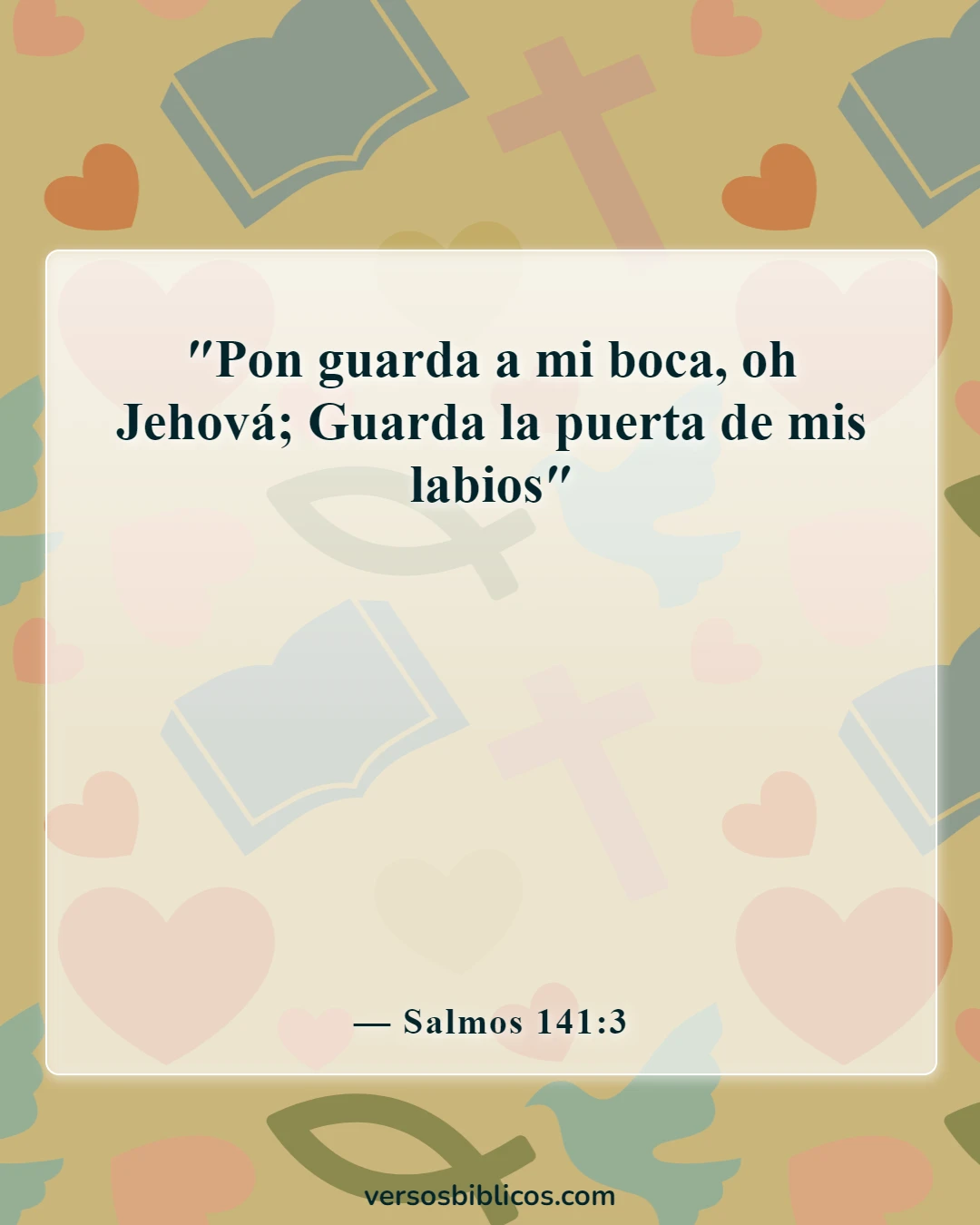 Versículos de la Biblia sobre decir malas palabras y lenguajes (Salmos 141:3)