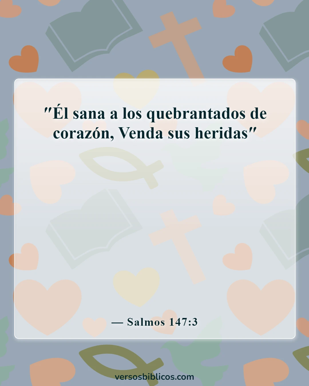 Versículos de la Biblia sobre la muerte inesperada de un niño (Salmos 147:3)