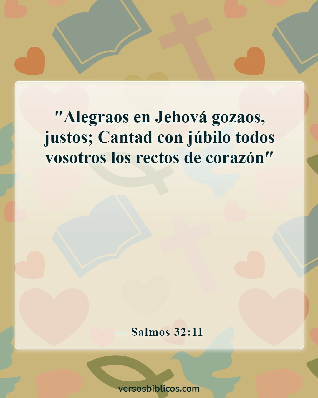 Versículos de la Biblia sobre la emoción (Salmos 32:11)