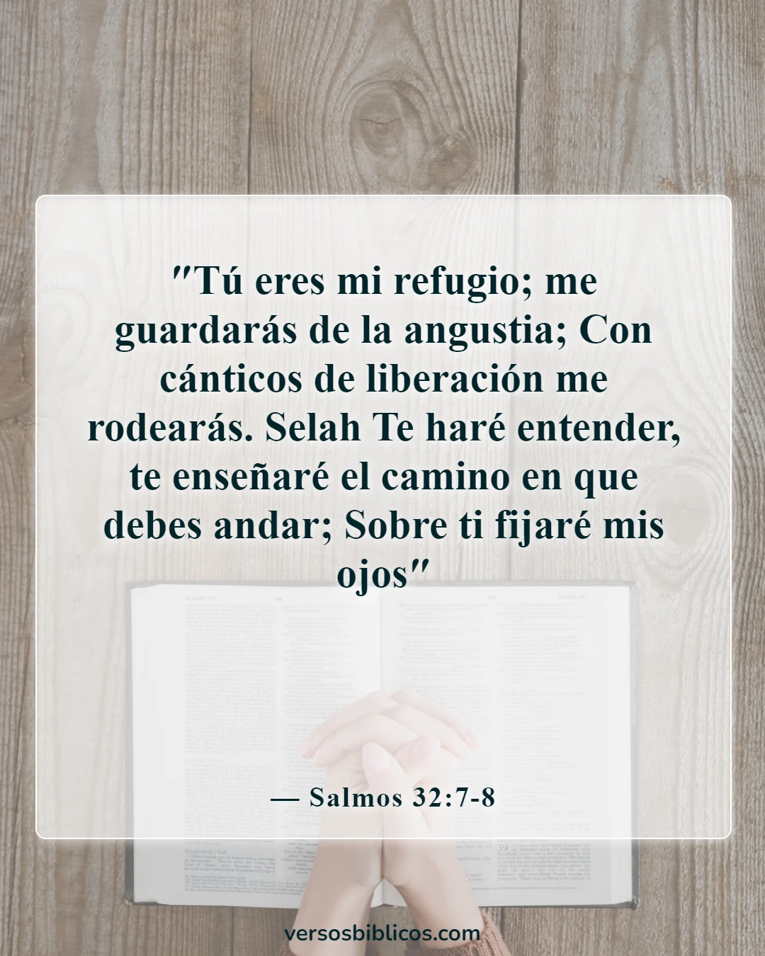 Versículos de la Biblia sobre miedo y preocupación (Salmos 32:7-8)