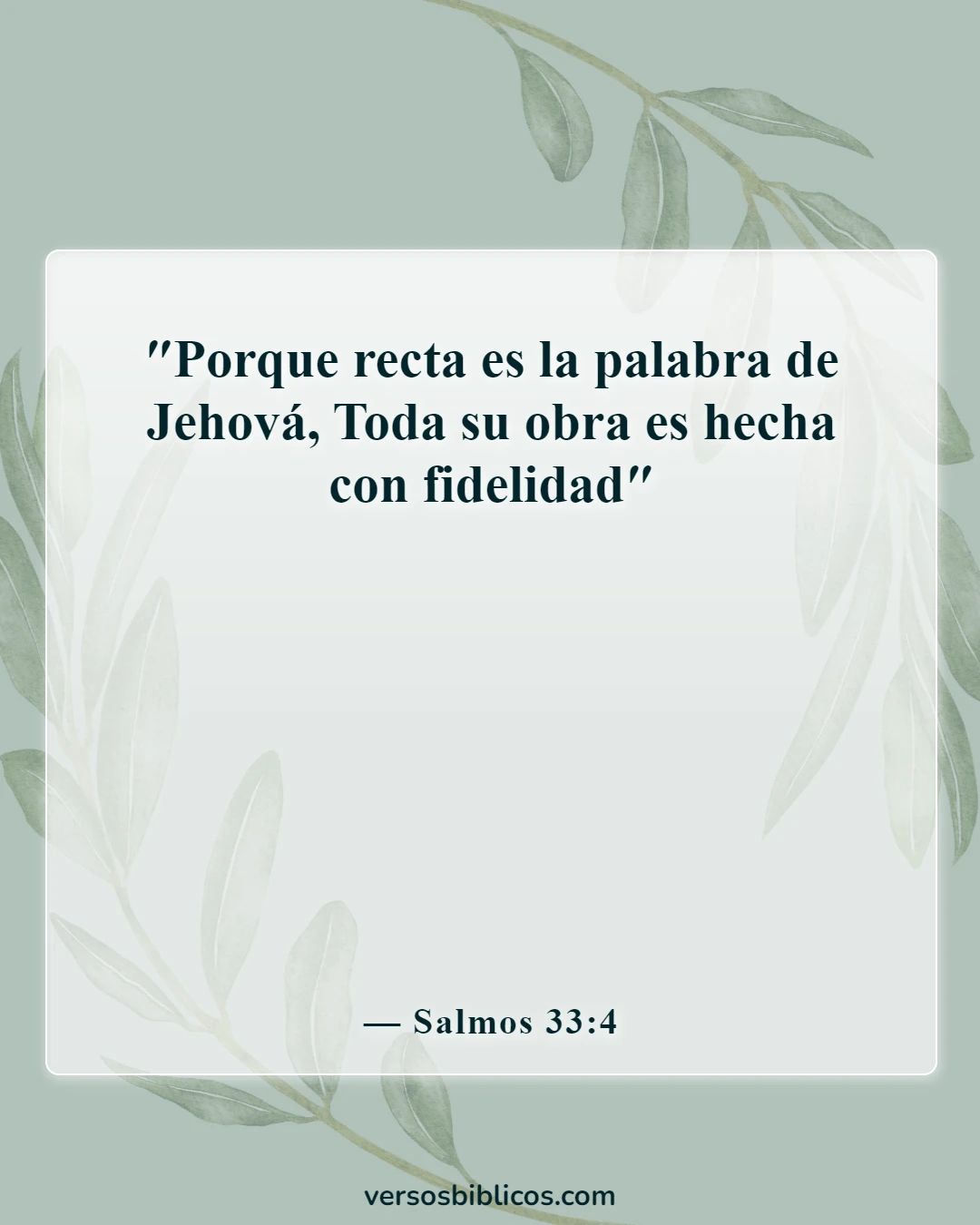 Versículos de la Biblia sobre Dios puede hacer cualquier cosa (Salmos 33:4)