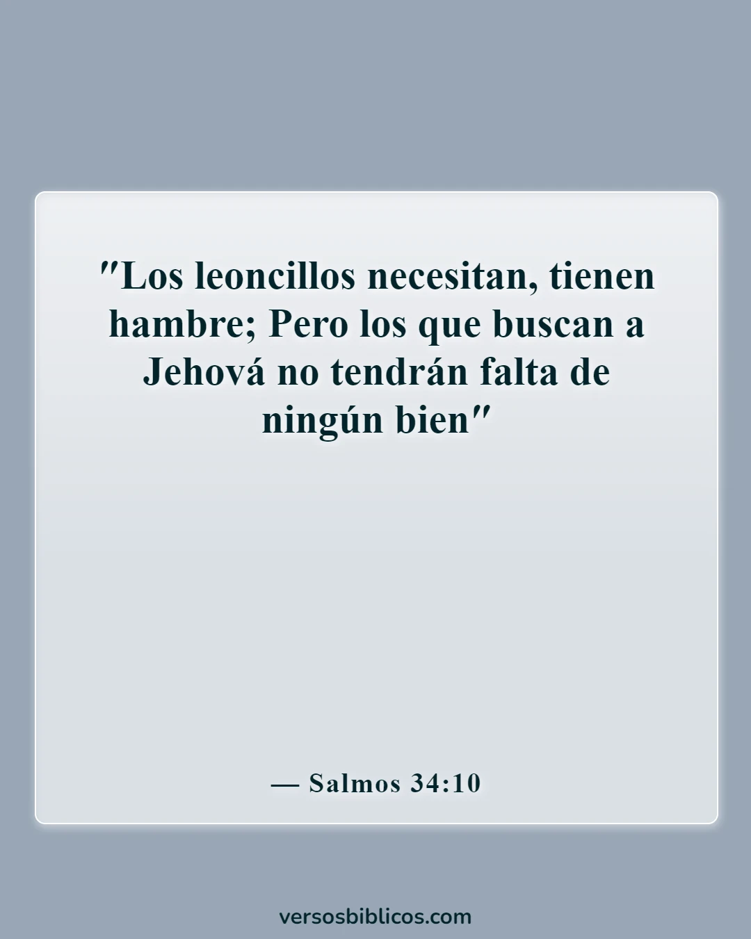 Versículos de la Biblia sobre vivir la vida más abundantemente (Salmos 34:10)