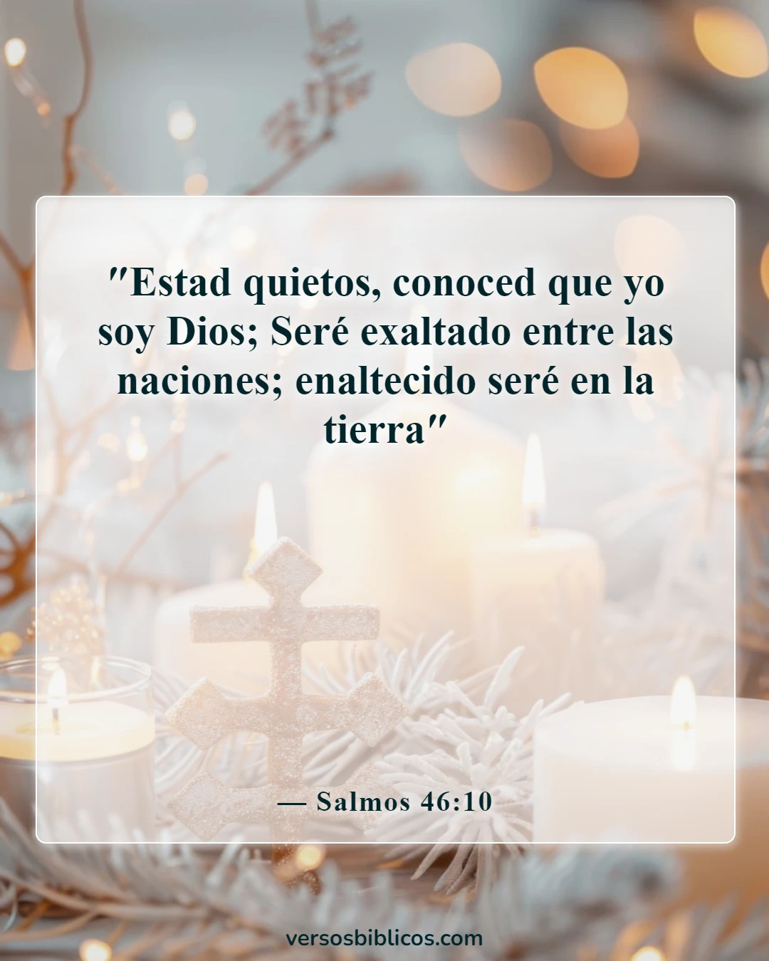 Versículos de la Biblia sobre reconocer a Dios en todos tus caminos (Salmos 46:10)