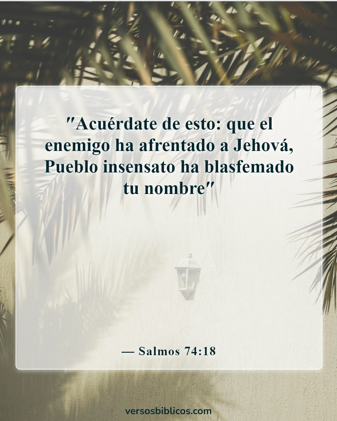 Versículos de la Biblia sobre burlarse de Dios (Salmos 74:18)