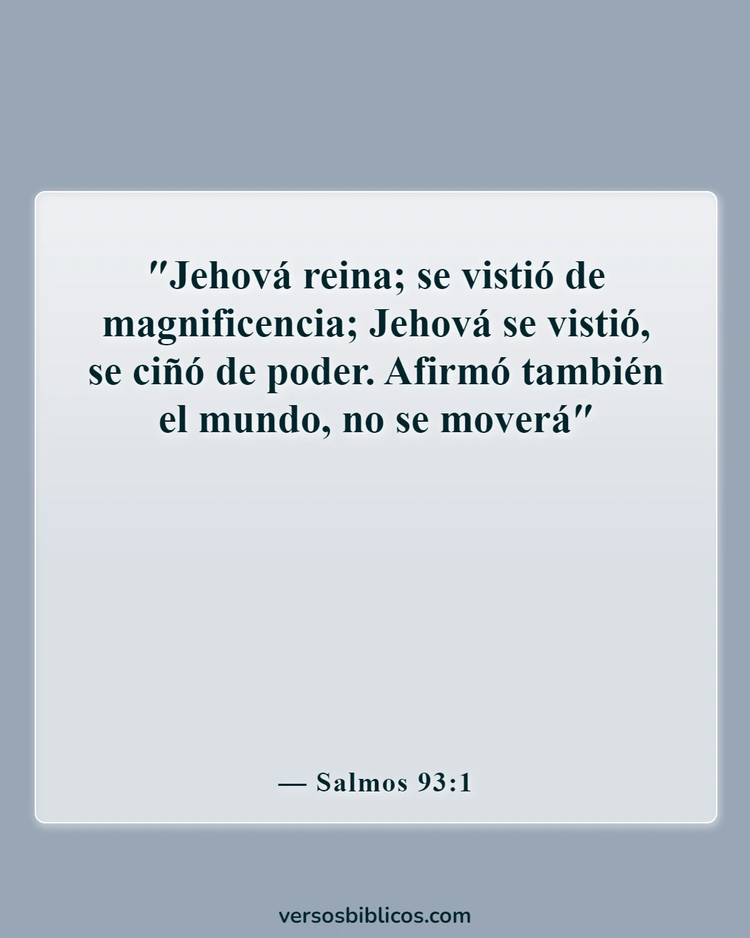Versículos de la Biblia sobre Dios impresionante (Salmos 93:1)
