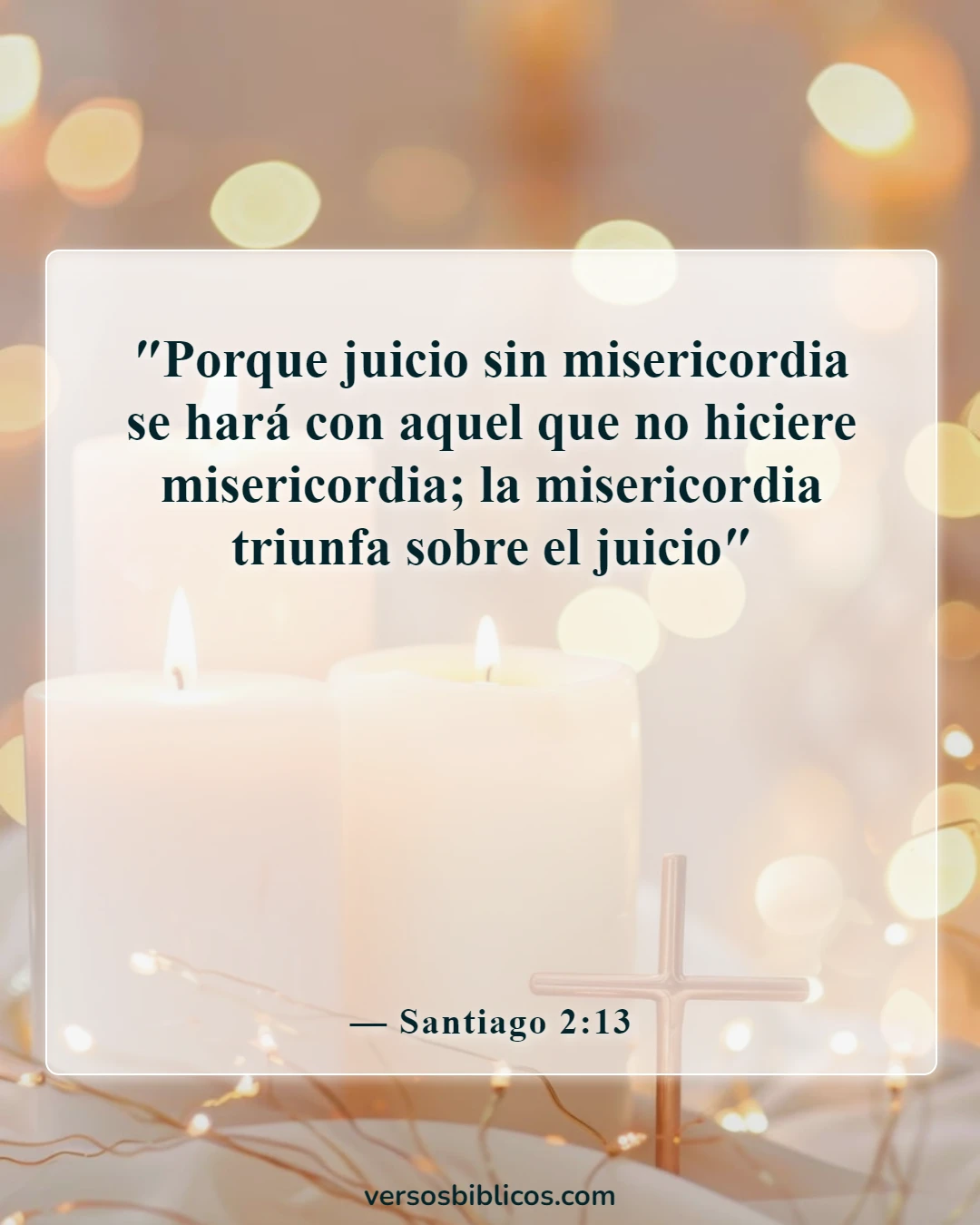 Versículos de la Biblia sobre la misericordia de Dios (Santiago 2:13)