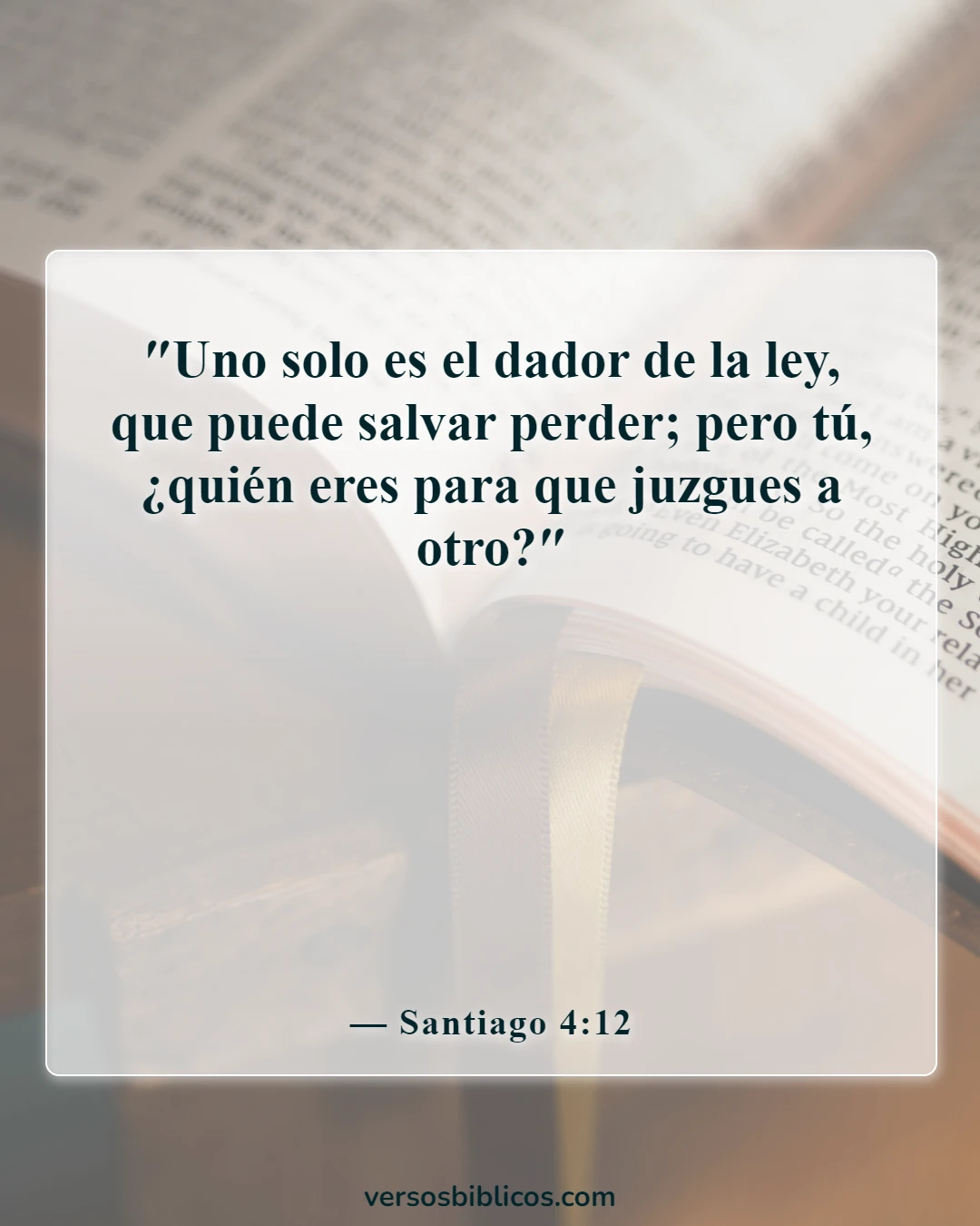 Versículos de la Biblia sobre aceptar a los demás (Santiago 4:12)