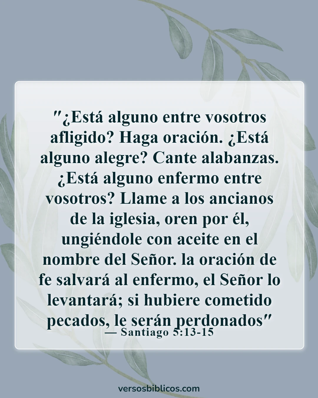 Versículos de la Biblia sobre Dios caminando con nosotros en tiempos difíciles (Santiago 5:13-15)
