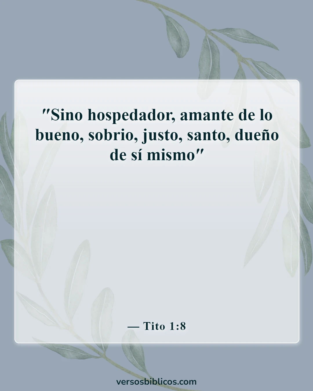 Versículos de la Biblia sobre el autocontrol y la autodisciplina (Tito 1:8)